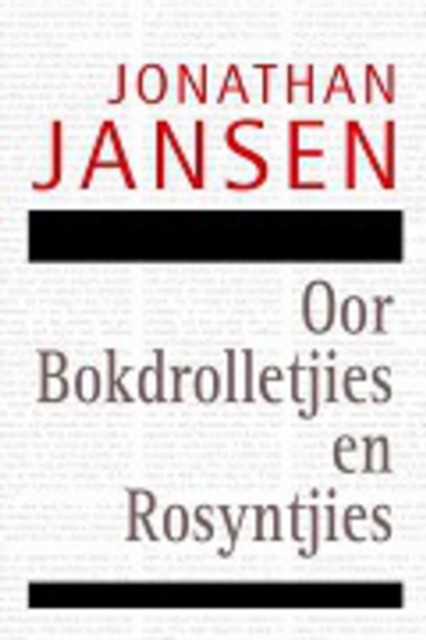 Oor Bokdrolletjies en Rosyntjies, Jonathan Jansen