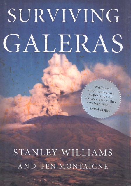 Surviving Galeras, Stanley Williams, Fen Montaigne