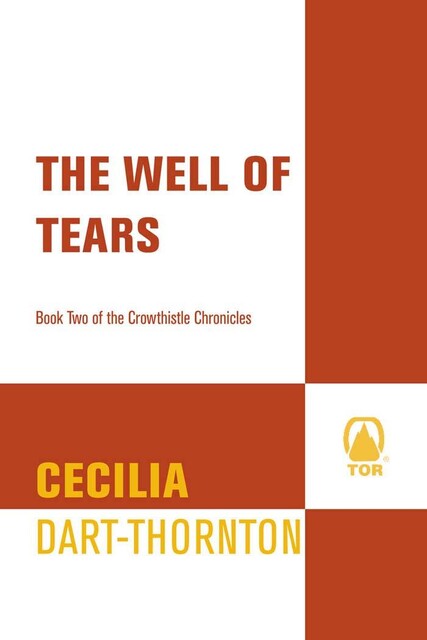 The Well of Tears, Cecilia Dart-Thornton