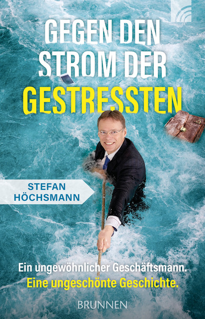 Gegen den Strom der Gestressten, Stefan Höchsmann