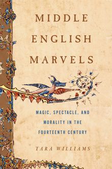 Middle English Marvels, Tara Williams