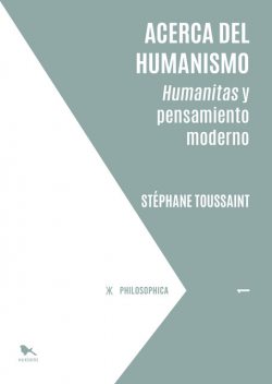 Acerca del humanismo, Stéphane Toussaint