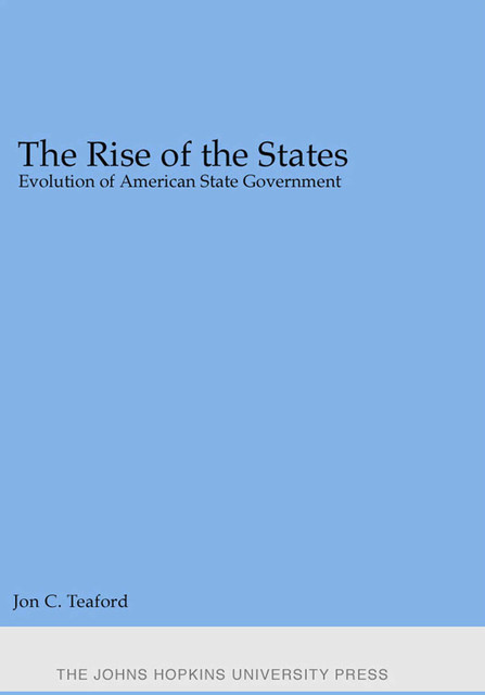 The Rise of the States, Jon C. Teaford