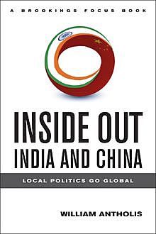 Inside Out India and China, William Antholis