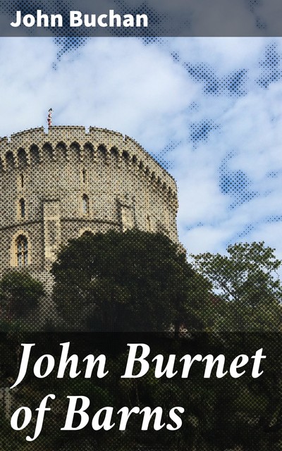 John Burnet of Barns, John Buchan