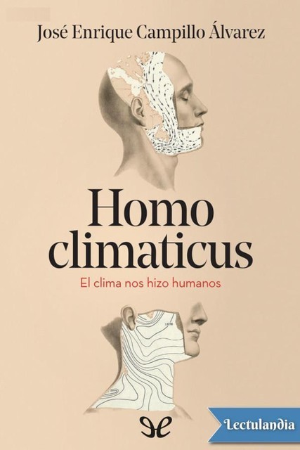 Homo climaticus, José Enrique Campillo Álvarez