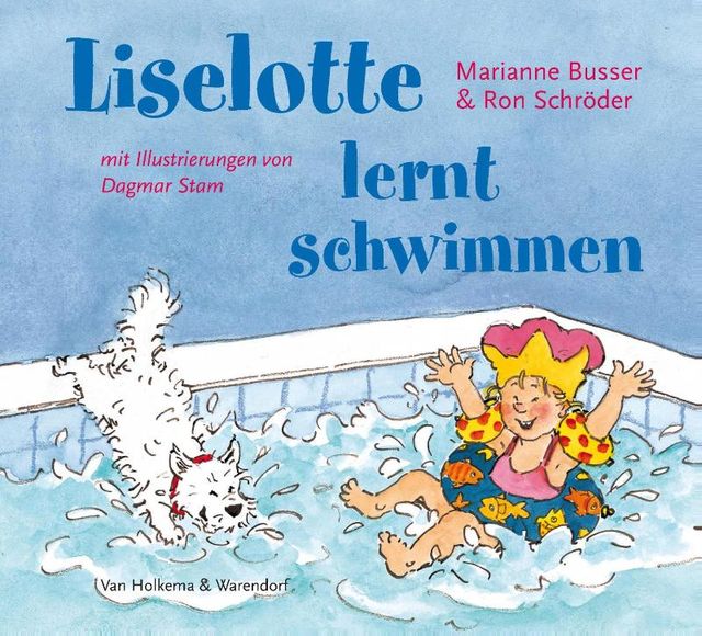 Liselotte lernt schwimmen, Marianne Busser, Ron Schröder