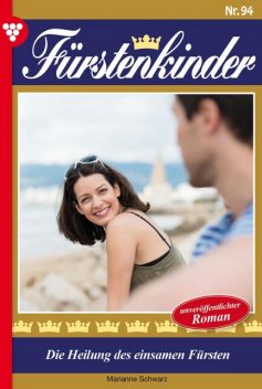 Fürstenkinder 94 – Adelsroman, Marianne Schwarz