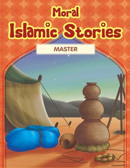 Moral Islamic Stories: Master, Portrait Publishing