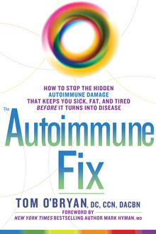 The Autoimmune Fix, Tom O'Bryan