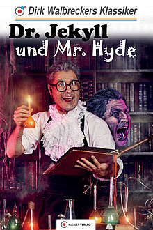 Dr. Jekyll und Mr. Hyde, Dirk Walbrecker
