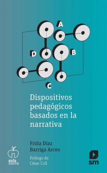 Dispositivos pedagógicos basados en la narrativa, Frida Díaz Barriga Arceo