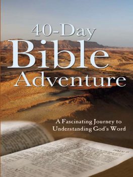 The 40-Day Bible Adventure, Christopher Hudson