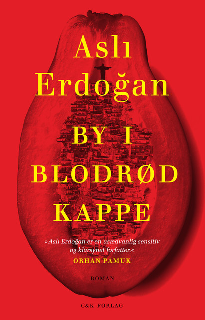 By i blodrød kappe, Asli Erdogan