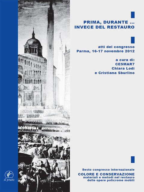 Prima, durante… Invece del restauro, Chiara Lodi, Cristiana Sburlino