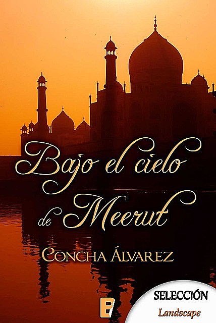 Bajo el cielo de Meerut (RNR- Selección Landscape) (Spanish Edition), Concha Álvarez