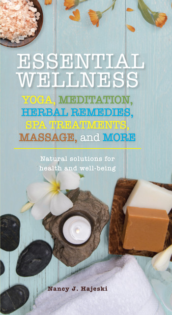 Essential Wellness, Nancy J. Hajeski
