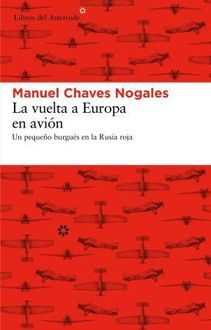 La Vuelta A Europa En Avión, Manuel Chaves Nogales