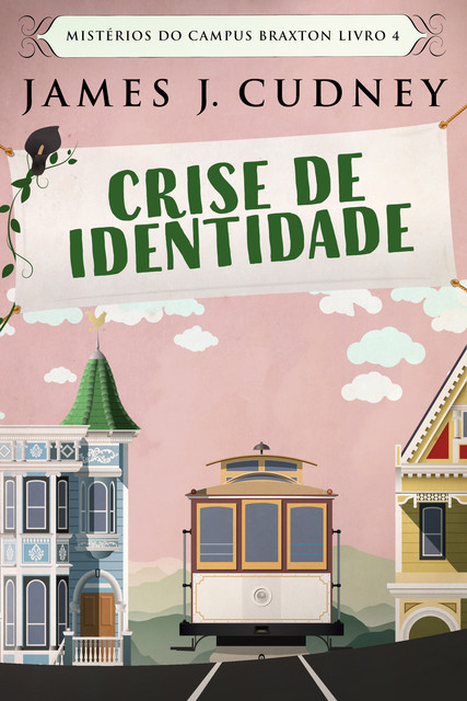 Crise de Identidade, James J. Cudney