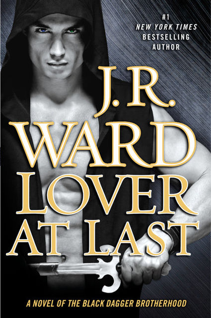 Black Dagger Brotherhood 11 - Lover at Last, J.R.Ward