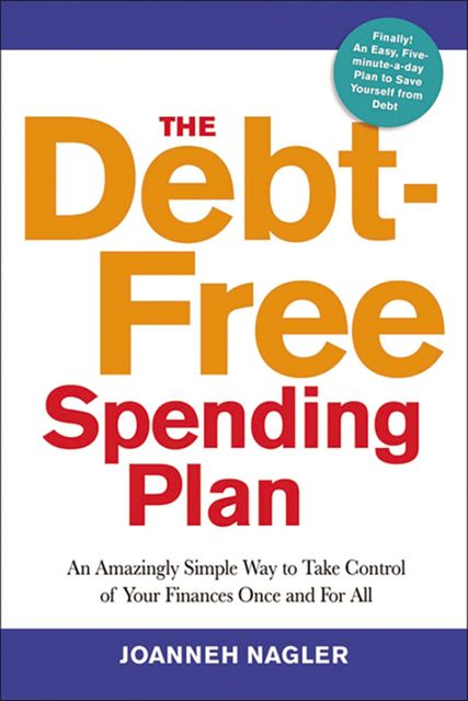 The Debt-Free Spending Plan, Joanneh NAGLER