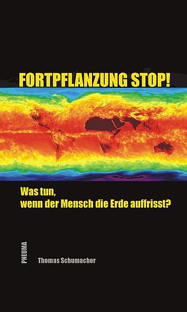 Fortpflanzung stop, Thomas Schumacher