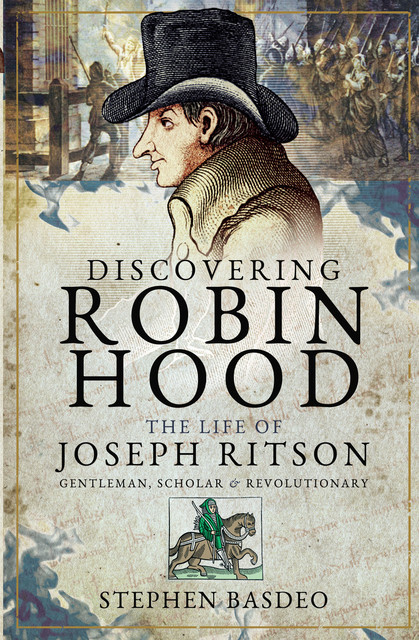 Discovering Robin Hood, Stephen Basdeo