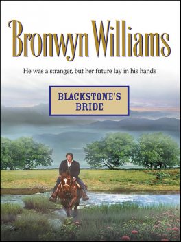 Blackstone's Bride, Bronwyn Williams