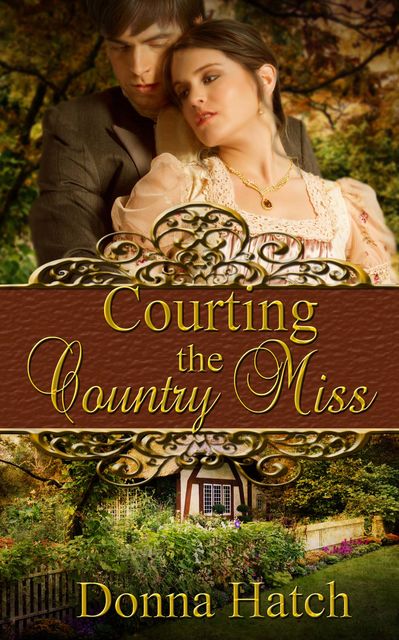 Courting the Country Miss, Donna Hatch