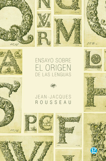 Ensayo sobre el origen de las lenguas, Jean-Jacques Rousseau