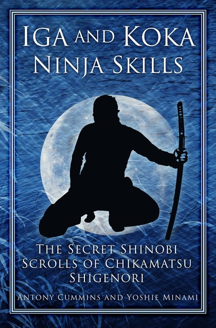 Iga and Koka Ninja Skills, Antony Cummins, Yoshie Minami