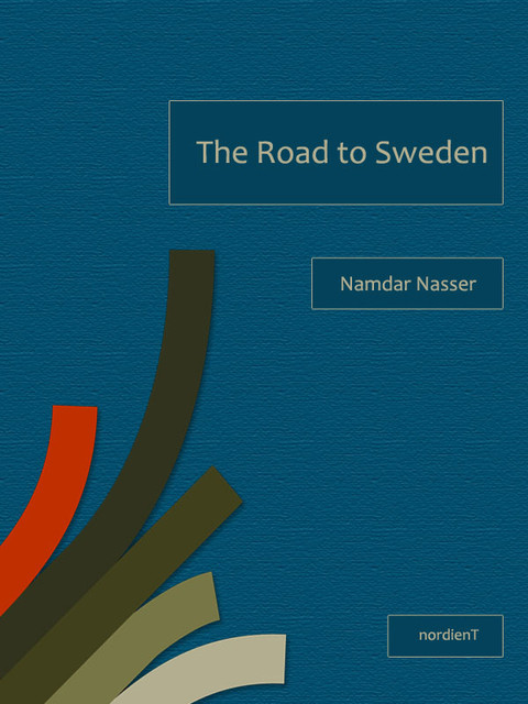 The Road to Sweden, Namdar Nasser