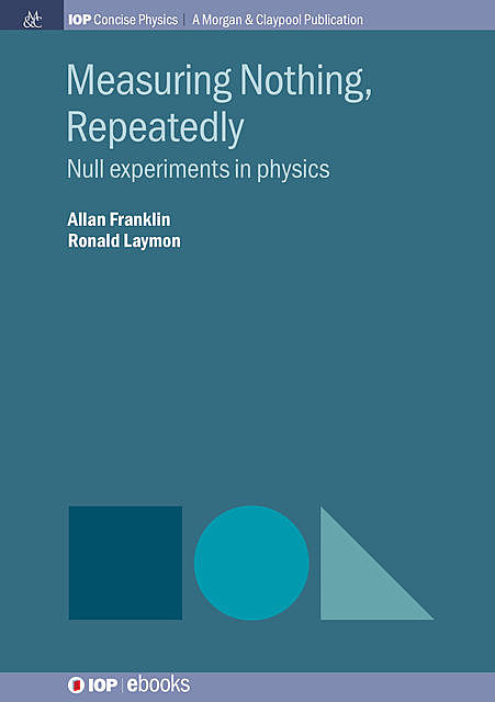 Measuring Nothing, Repeatedly, Allan Franklin, Ronald Laymon