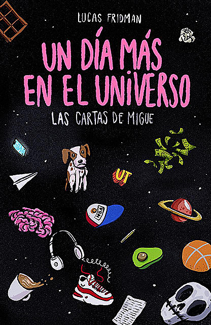 Un día más en el Universo, Lucas Fridman