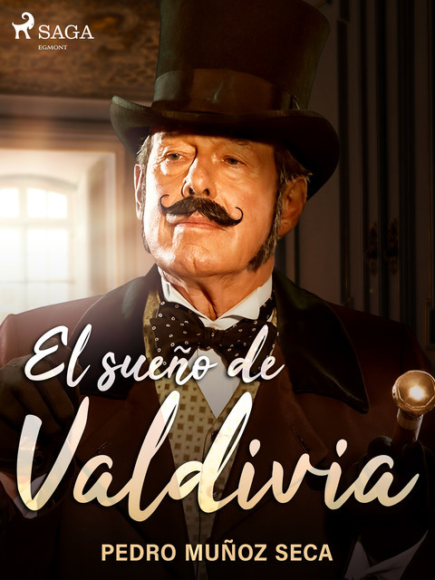 El sueño de Valdivia, Pedro Muñoz Seca