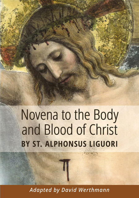 Novena to the Body and Blood of Christ, David Werthmann