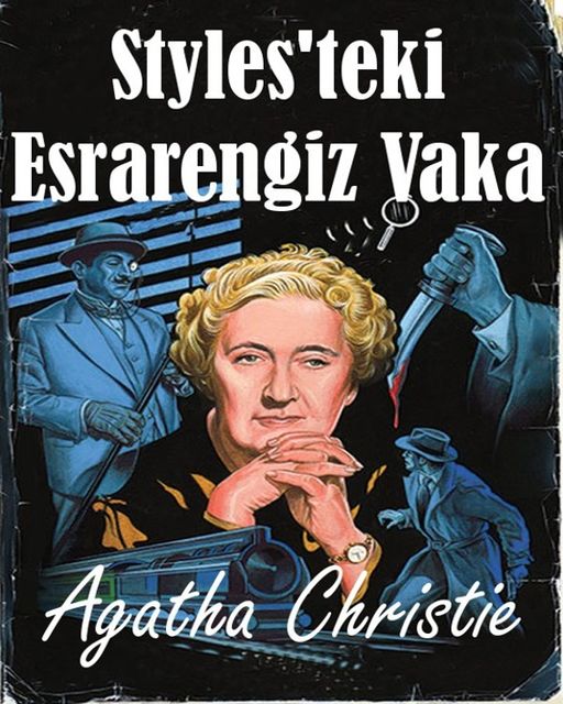 Styles'teki Esrarengiz Vaka, Agatha Christie
