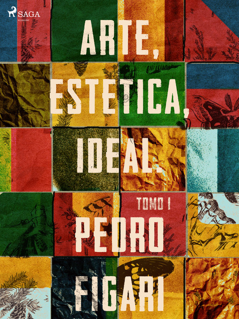 Arte, estética, ideal. Tomo 1, Pedro Figari