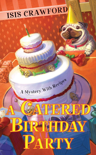 A Catered Birthday Party, Isis Crawford