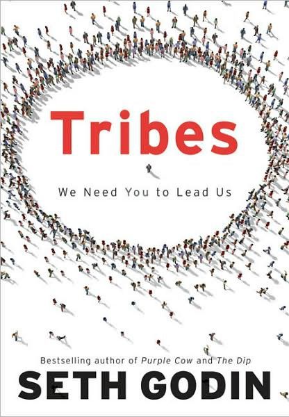 Tribes: We Need You to Lead Us, Seth Godin