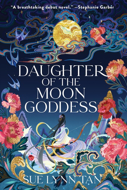 Daughter of the Moon Goddess, Sue Lynn Tan