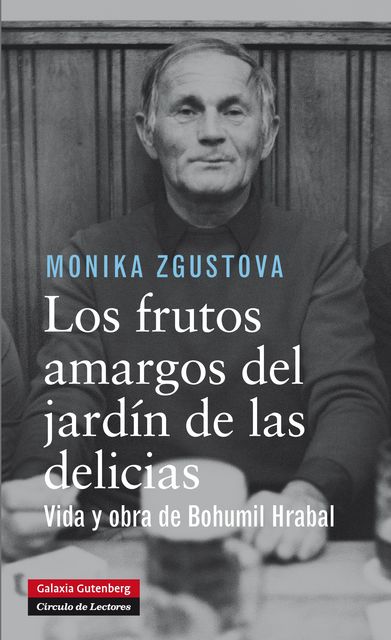 Los frutos amargos del jardín de las delicias, Monika Zgustova