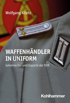 Waffenhändler in Uniform, Wolfgang Klietz