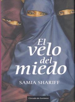 El Velo Del Miedo, Samia Shariff