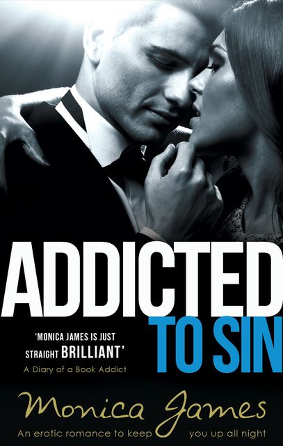 Addicted to Sin, Monica James