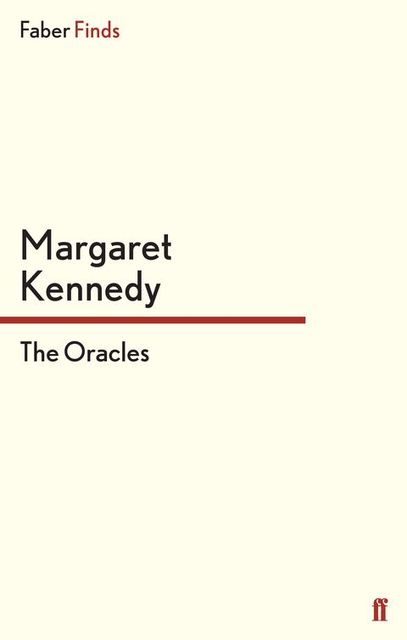 The Oracles, Margaret Kennedy