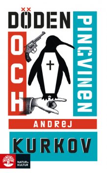 Döden och pingvinen, Andrej Kurkov