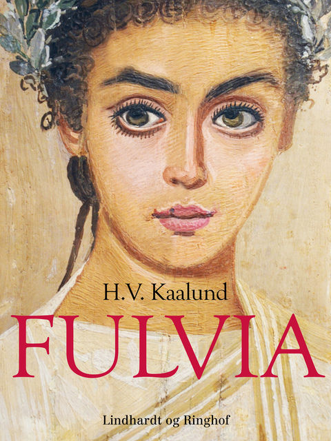 Fulvia, H.v. Kaalund