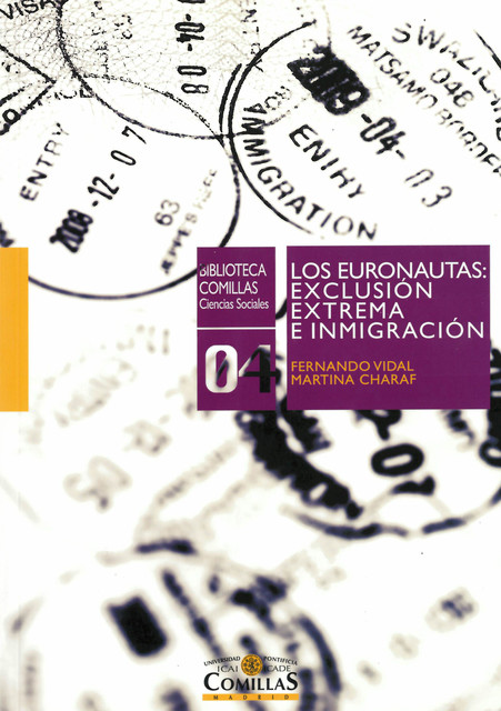 Los euronautas: exclusión extrema e inmigración, Fernando Vidal Fernández, Martina Charaf