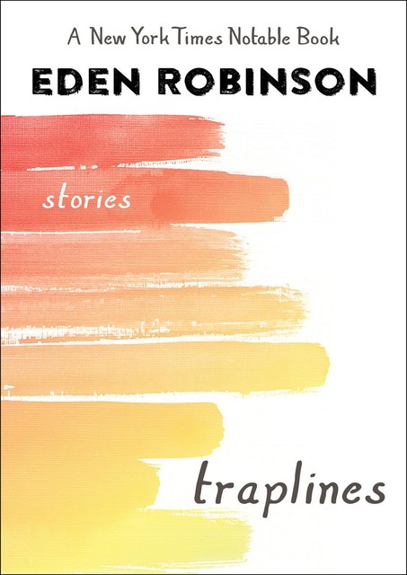 Traplines, Eden Robinson